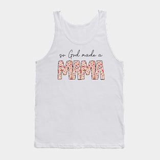 So God Made A Mama Tank Top